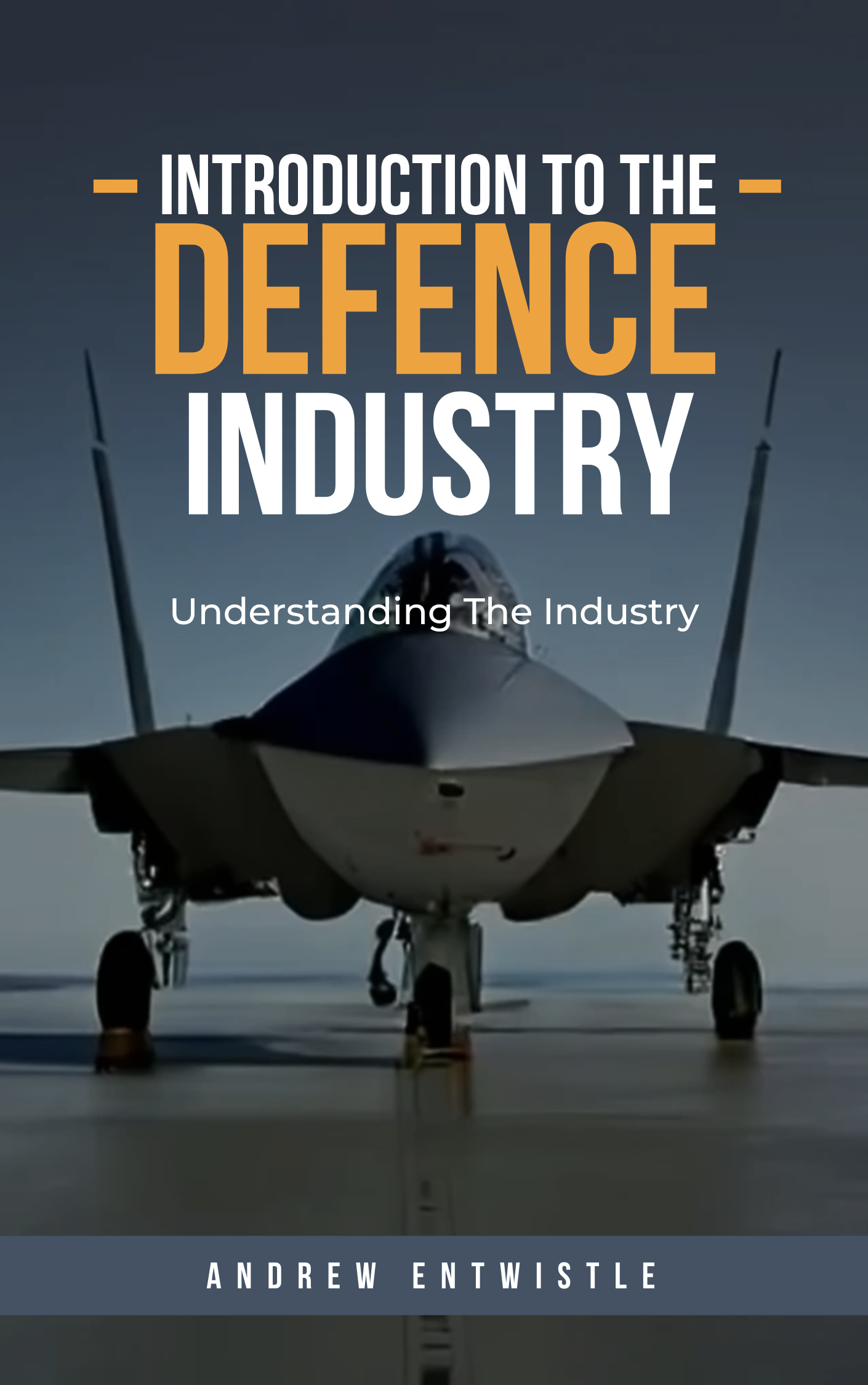 Introduction To The Defence Industry | One | Understanding The Industry